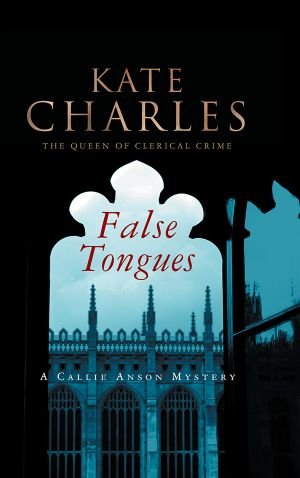 [Callie Anson 04] • False Tongues